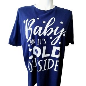 Baby It's Cold Outside Holiday Graphic Tshirt | Port & Company | 3X
